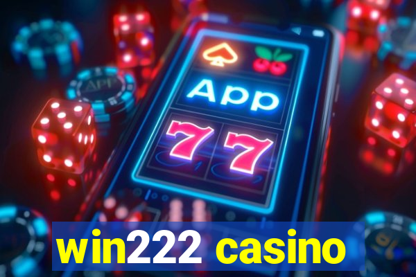 win222 casino